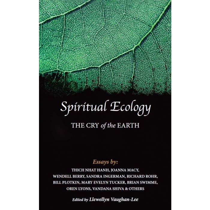 

Spiritual ecology : the cry of the earth, a collection of essays