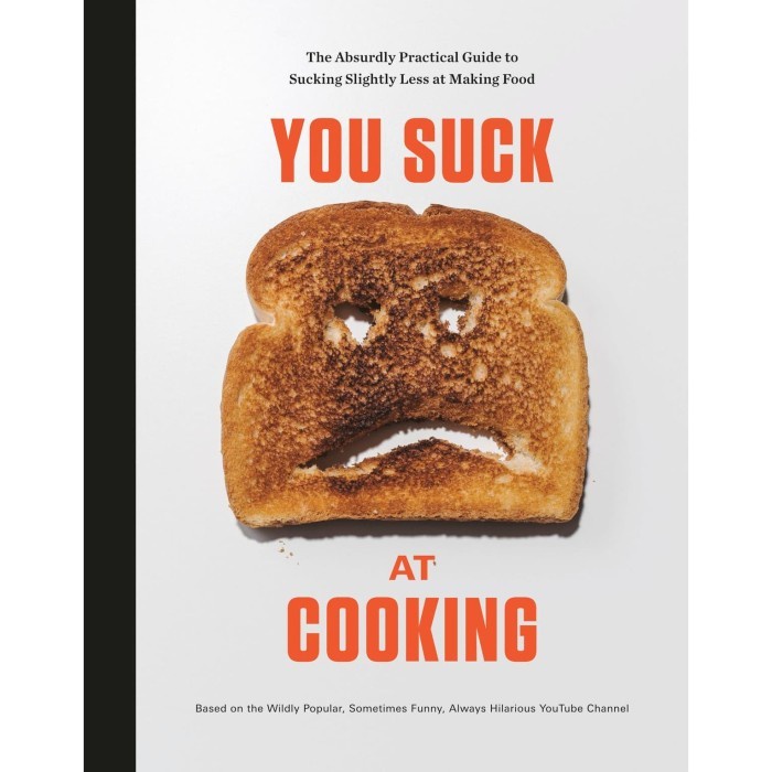 

You Suck at Cooking You Suck at Cooking 2019 Clarkson Potter