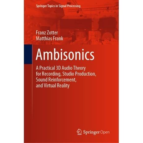 

Ambisonics: A Practical 3D Audio Theory for Recording, Studio Pro