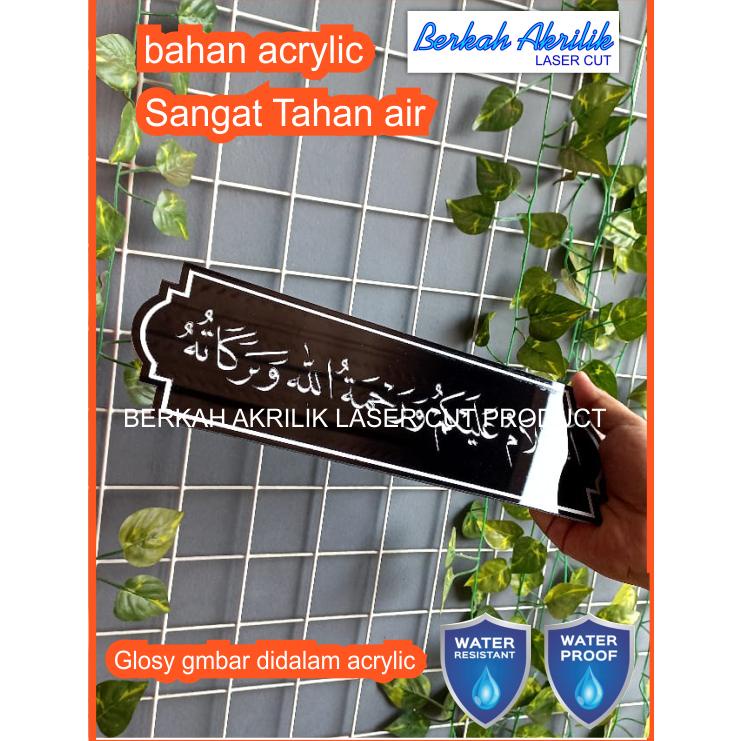 

Special PAPAN ACRYLIC ASSALAMUALAIKUM SANGAT TAHAN AIR GLOSY ..