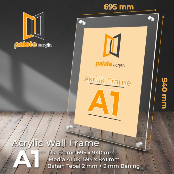 AKRILIK FRAME A1 / ACRYLIC FRAME A1 2MM LANDSCAPE / PORTRAIT