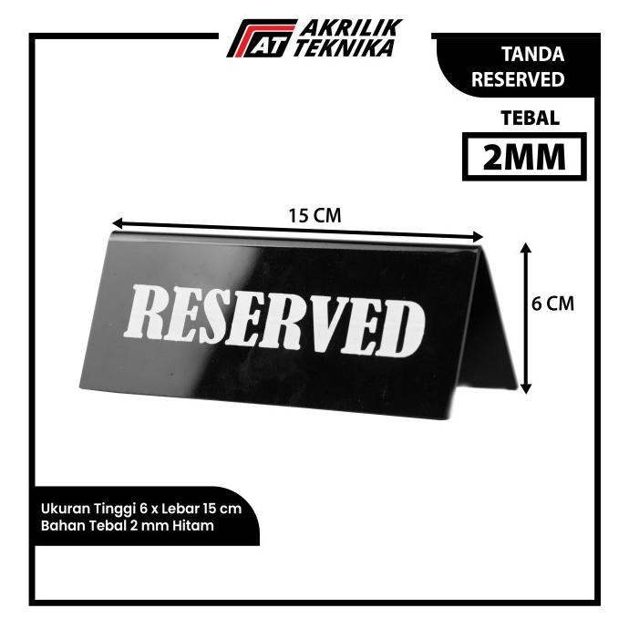 

PAPAN / TANDA RESERVED / AKRILIK RESERVED / PAPAN MEJA RESERVED