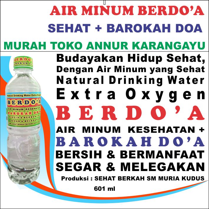 

Vipivev AIR MINUM BERDOA Murah SEHAT + BAROKAH DOA Natural Drinking Water Extra Oxygen BERDO'A 600 ml Air Minum Kesehatan + BAROKAH DOA BERSIH & BERMANFAAT SEGAR & MELEGAKAN Produksi : SEHAT BERKAH SM MURIA KUDUS TOKO ANNUR KARANGAYU 7577 AIR MINUM BERDOA