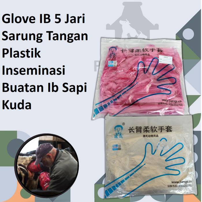 Glove IB 5 Jari Sarung Tangan Plastik Inseminasi Buatan Ib Sapi Kuda