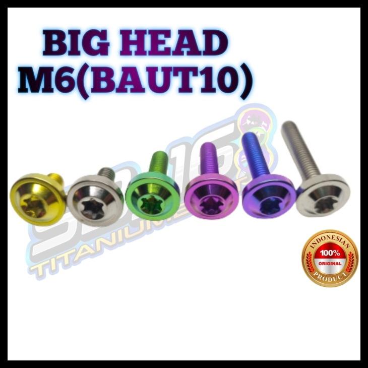 TERJAMIN ASLI BAUT TITANIUM BIG HEAD M6 KODE 1284