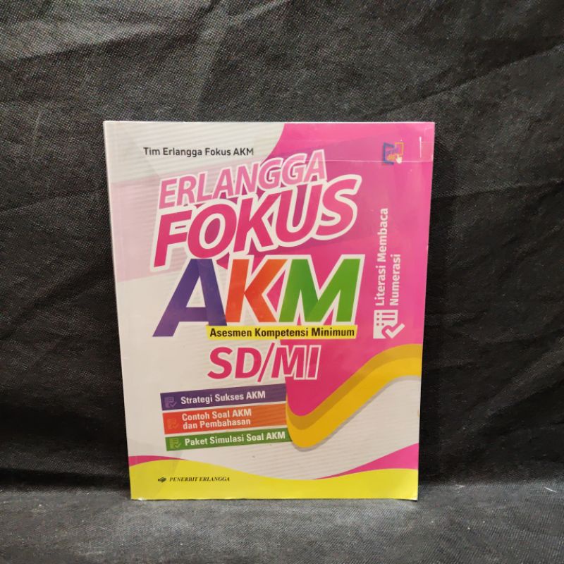 Buku Erlangga Fokus AKM SD/MI, Tim Erlangga Fokus AKM, Penerbit Erlangga, Print dig.