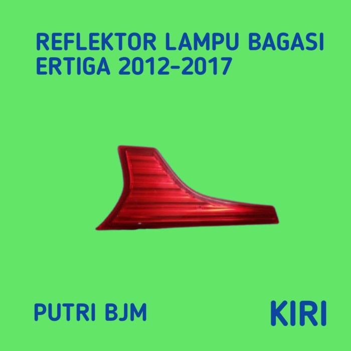 Asli Lampu Reflektor Bagasi Suzuki Ertiga Thn 2012-2017 Kiri