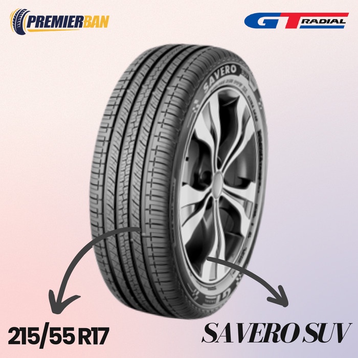 Ban mobil nissan juke 215/55 R17 savero suv 215/55 gt radial R17