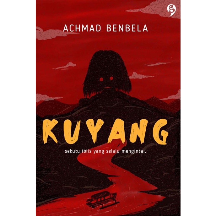 NOVEL MISTERI KUYANG - Achmad Benbela