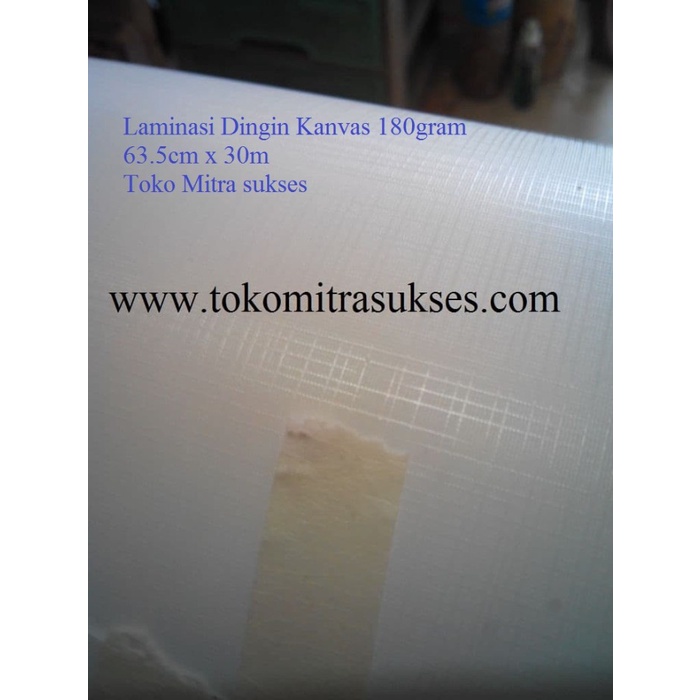 

LAMINASI DINGIN KANVAS 63.5CM X 30M ORIGINAL TERBARU