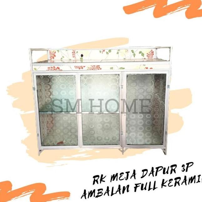 Diskon Rak Kompor Aluminium 3Pintu Full Keramik Meja Dapur Kitchen Set Semuasukoko