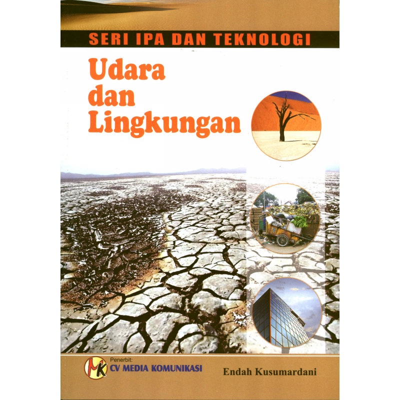 Seri IPA Dan Teknologi : Udara Dan Lingkungan-(Cerita dan Umum)