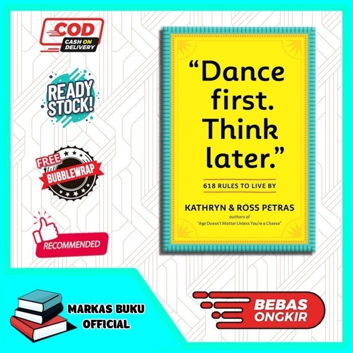 Buku Dance First. Think Later by Kathryn Petras-mc