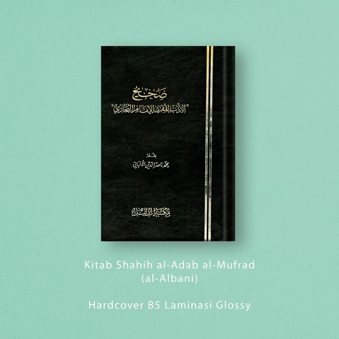 Kitab Shahih al-Adab al-Mufrad (al-Albani)