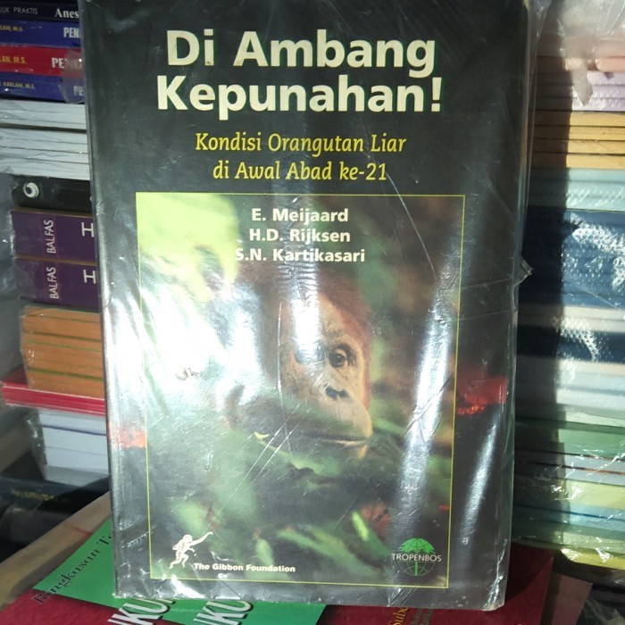 

[Baru] Di Ambang Kepunahan Kondisi Orangutan Liar Di Awal Abad Ke 21 Original Limited