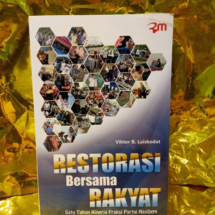 

[Baru] Buku Restorasi Bersama Rakyat By Victor B. Laiskodat Berkualitas