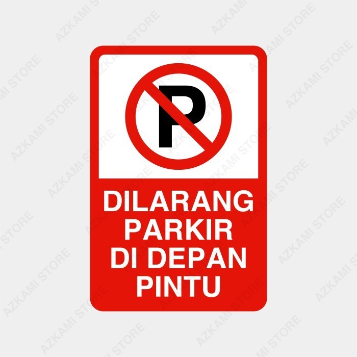 

Rambu Dilarang Parkir Di Depan Pintu 20Cm X 30Cm - Plat Alumunium