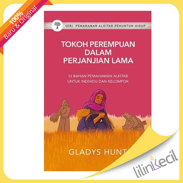 

Buku Pa Tokoh Perempuan Dalam Perjanjian Lama (Gladys Hunt) 016