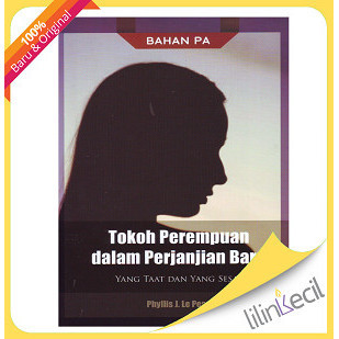 

Bahan Pa - Tokoh Perempuan Dalam Perjanjian Baru (Phyllis Le Pea 061