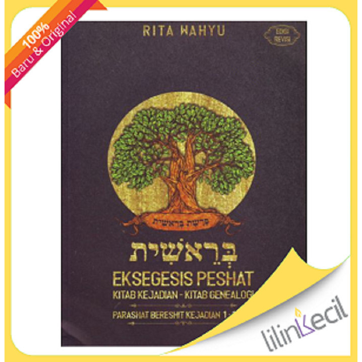 

Eksegesis Peshat Kitab Kejadian 1:1-6:8,Edisi Revisi (Rita Wahyu 008