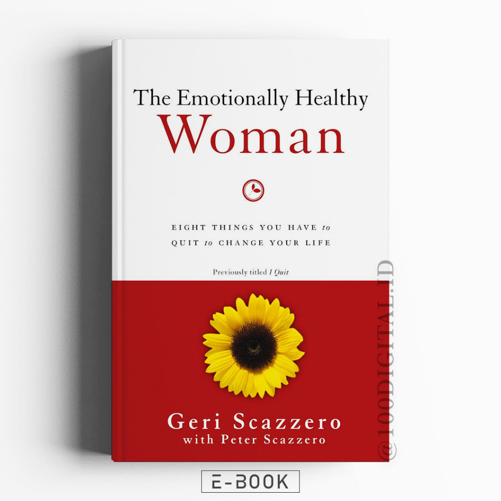 

(333) The Emotionally Healthy Woman : Wanita yang Sehat secara Emosi