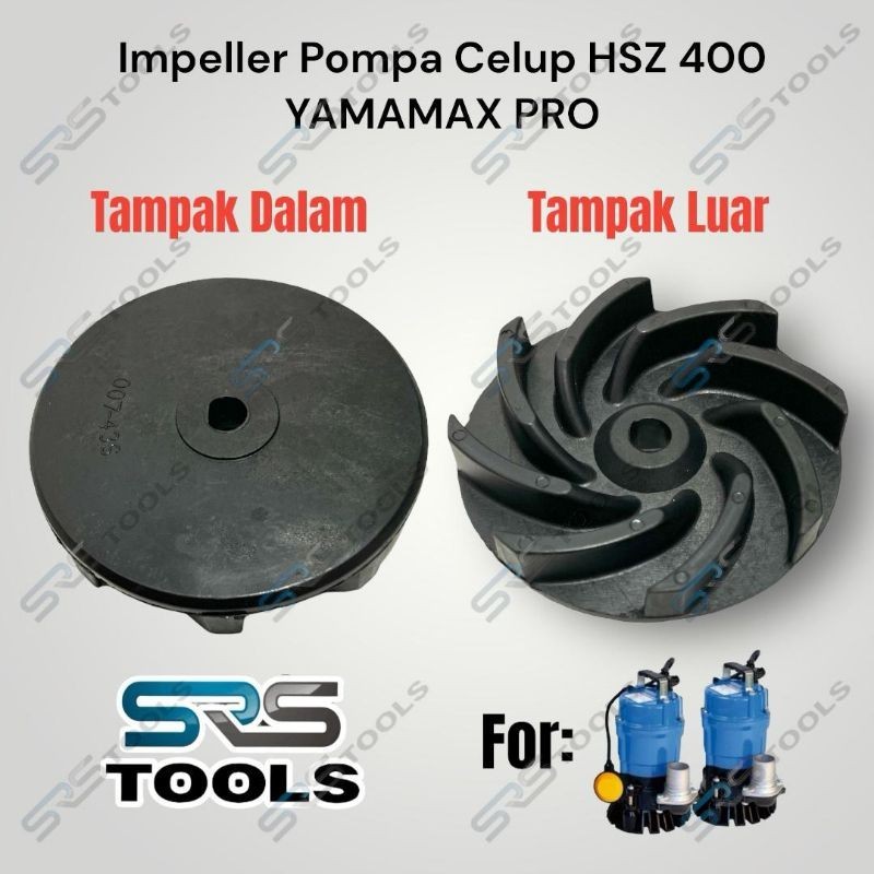 YAMAMAX PRO Kipas Impeller Mesin Pompa Celup Air Kotor Keruh Type HSZ 400 HSZ400