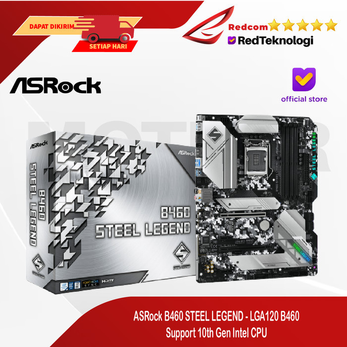 Promo Asrock B460 Steel Legend - Lga120 B460 Support 10Th Gen Intel Cpu