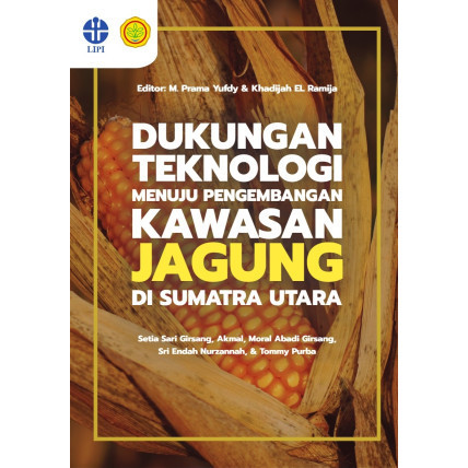 

(PID257) Dukungan Teknologi Menuju Pengembangan Kawasan Jagung di Sumatra Utara