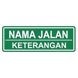 

Rambu Nama Jalan. Rambu Tulisan Tambahan Dibawah Rambu Utama. 80X20Cm
