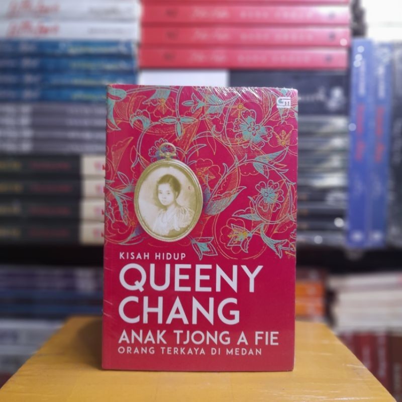 (Buku Sospol & Sejarah) Queeny Chang Anak Tjong A Fie