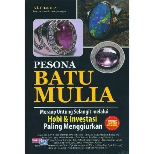 

Buku Pesona Batu Mulia : Meraup Untung Selangit Oleh A,E. Chandra