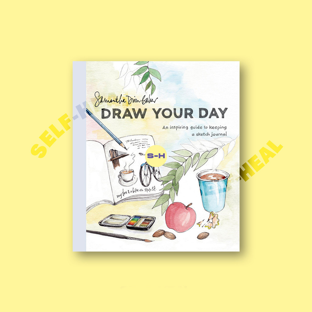 

Draw Your Day - An Inspiring Guide to Keepi - Samantha Dion Baker