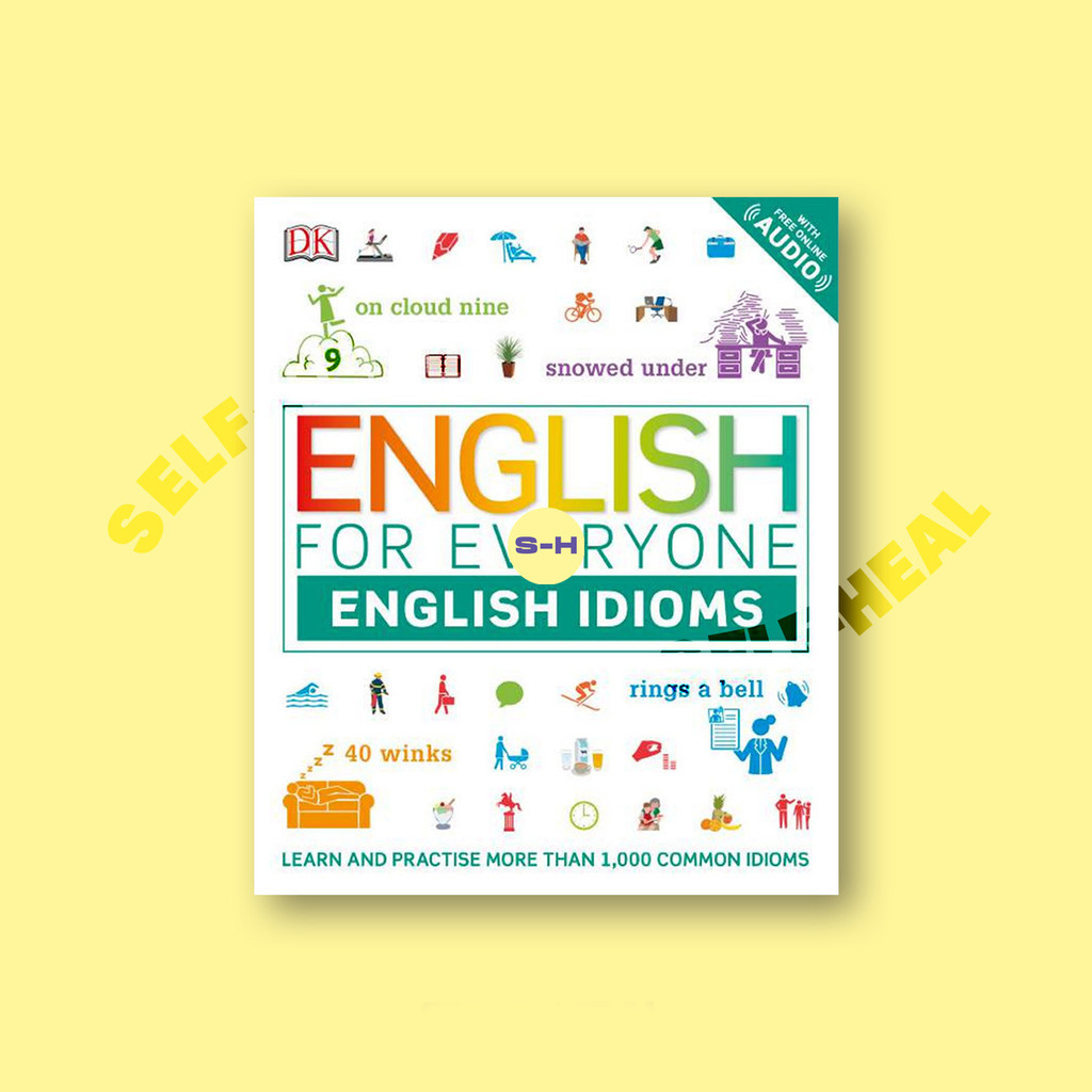 

English for Everyone - English Idioms - Learn and Practise More Than 1000 Common Idioms