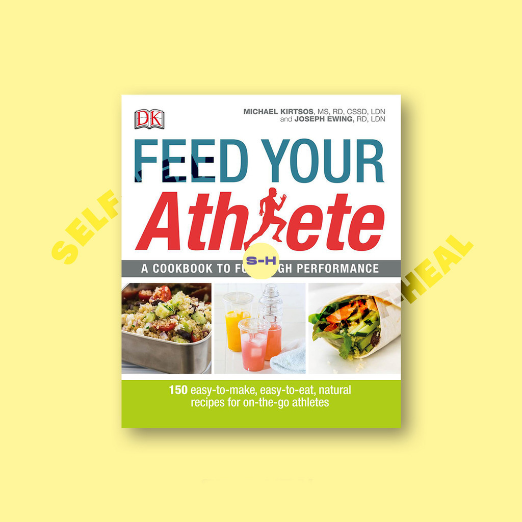 

Feed Your Athlete by DK