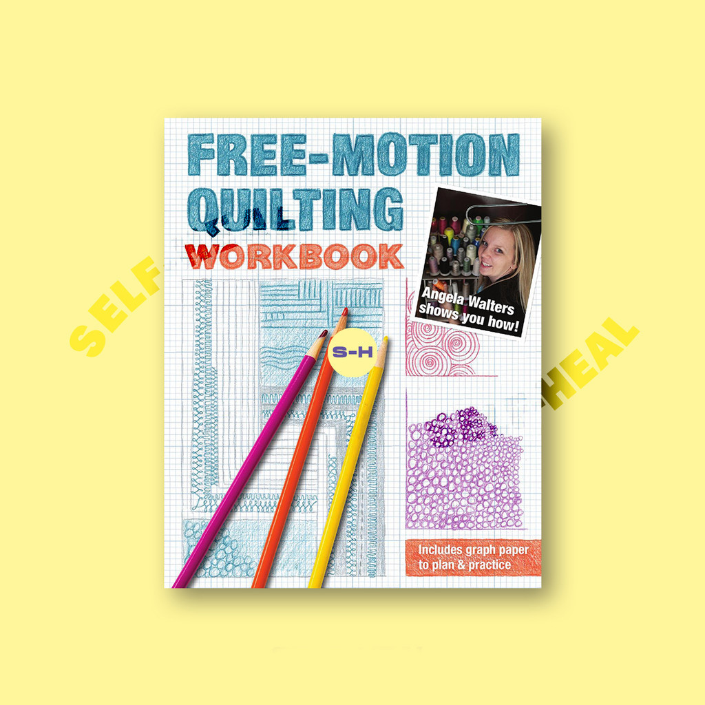 

Free Motion Quilting Workbook - Angela Walters