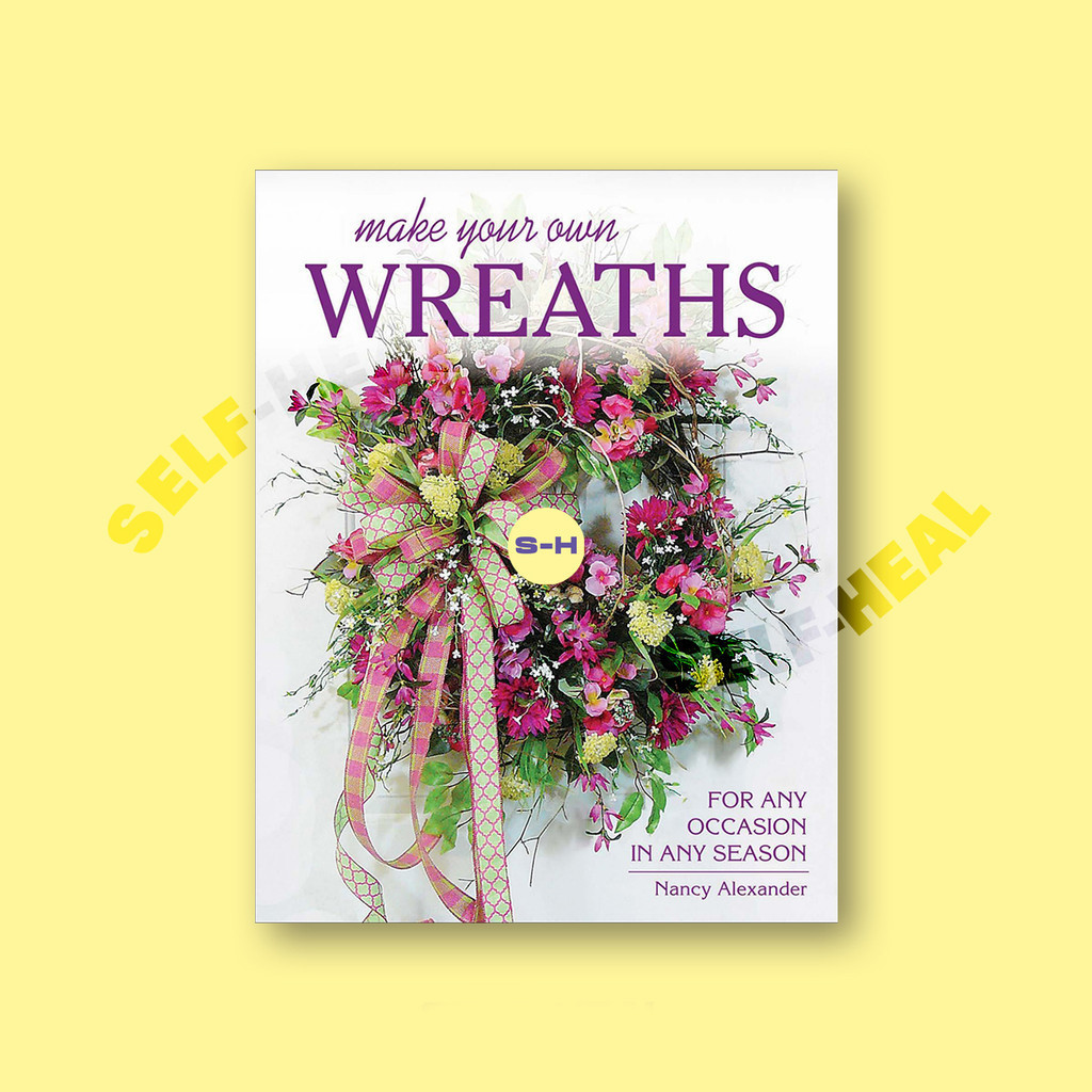 

Make Your Own Wreaths - Kerry Jean Handel
