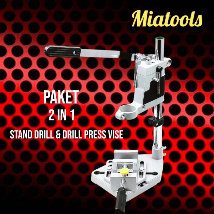 PAKET STAND DRILL /DUDUKAN BOR TANGAN + DRILL PRESS VICE CLAMP