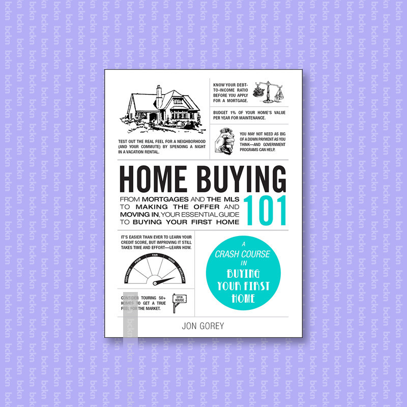 

Home Buying 101 - From Mortgages and the ML - Jon Gorey