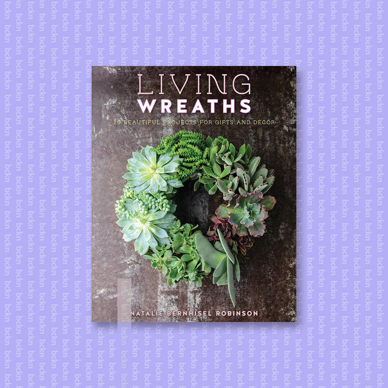 

Living Wreaths - Natalie Bernhisel Robinson