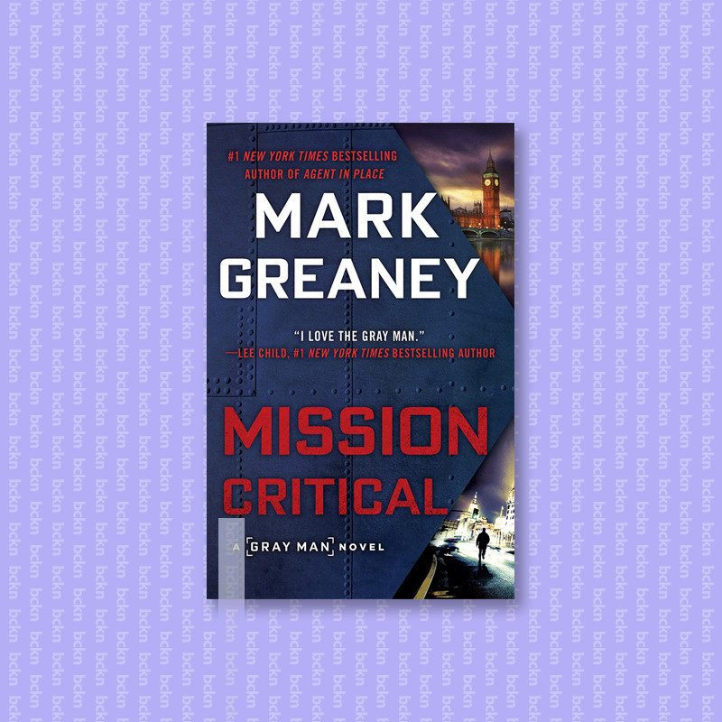 

Mission Critical - Mark Greaney