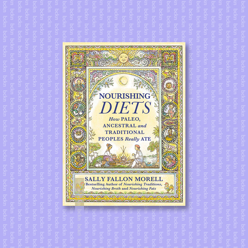 

Nourishing Diets - Sally Fallon Morell