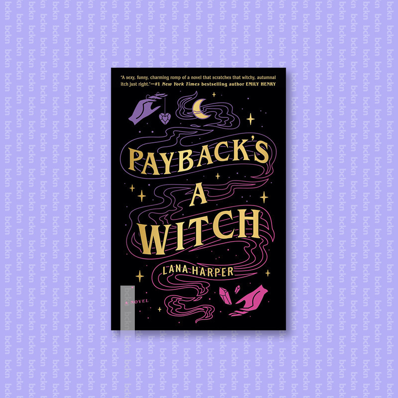 

Payback's a Witch - Lana Harper