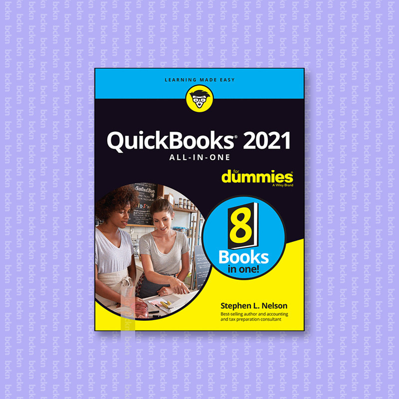 

QuickBooks 2021 All in One For Dummies - Stephen L. Nelson