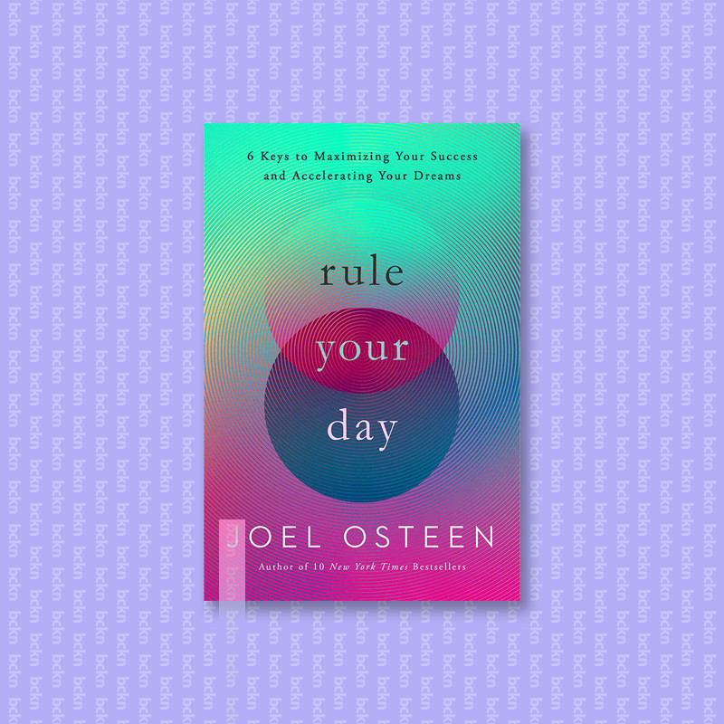 

Rule Your Day - Joel Osteen