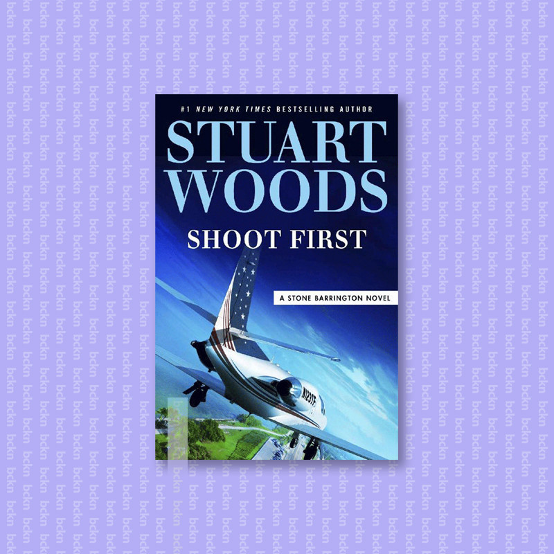 

Shoot First (A Stone Barrington Novel) - Stuart Woods