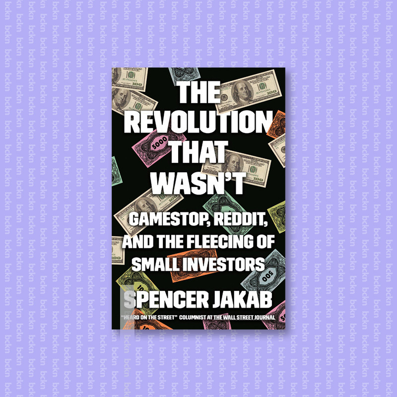 

The Revolution That Wasn't - GameStop, Redd - Spencer Jakab