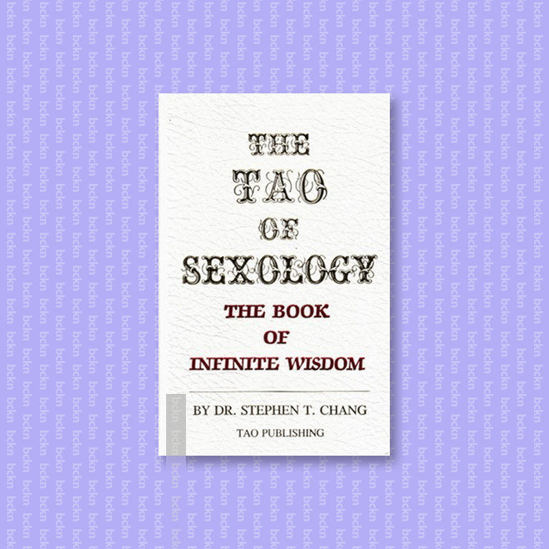 

The Tao of Sexology - The Book of Infinite - Stephen Thomas Chang