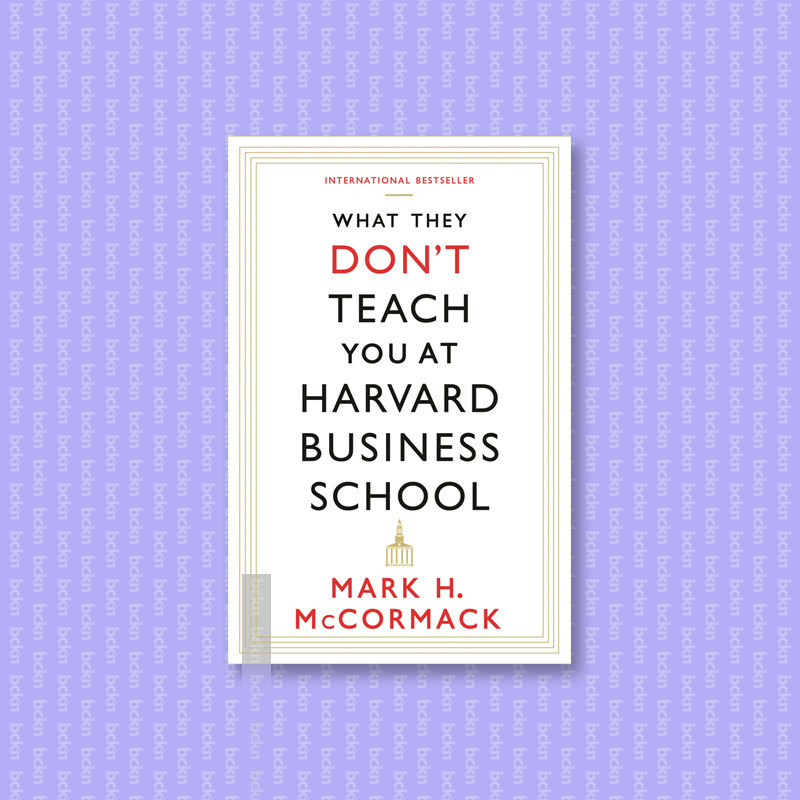 

What They Don't Teach You at Harvard Busin - Mark McCormack