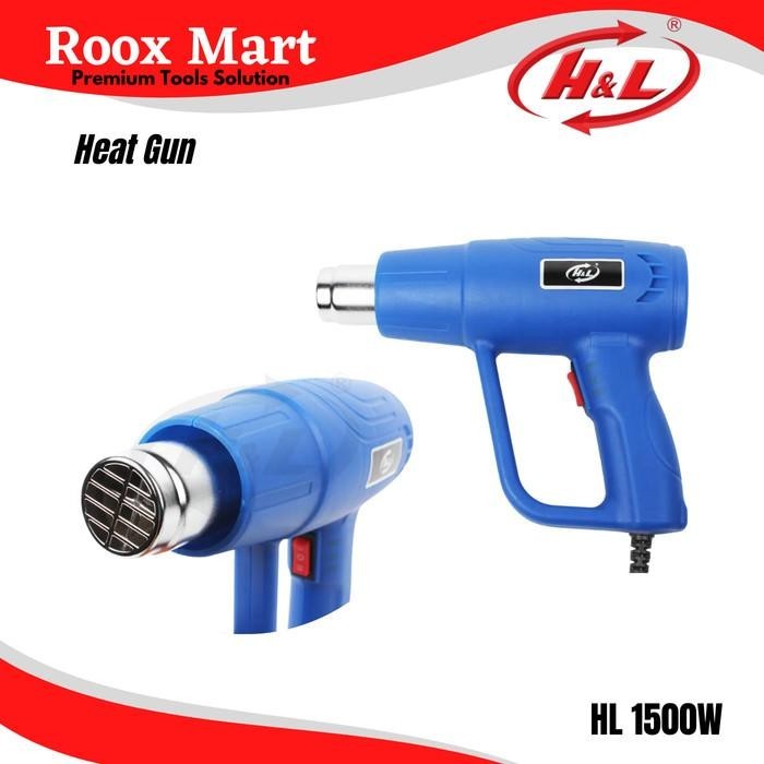 Mesin pemanas hot gun H&L HL 1500W heat gun hotgun HL1500 Kualitas Terbaik