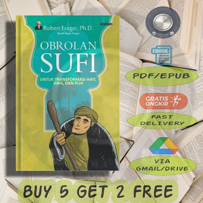 

Obrolan Sufi untuk Transformasi Hati, Jiwa dan Ruh - Volume